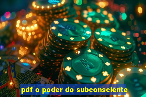 pdf o poder do subconsciente